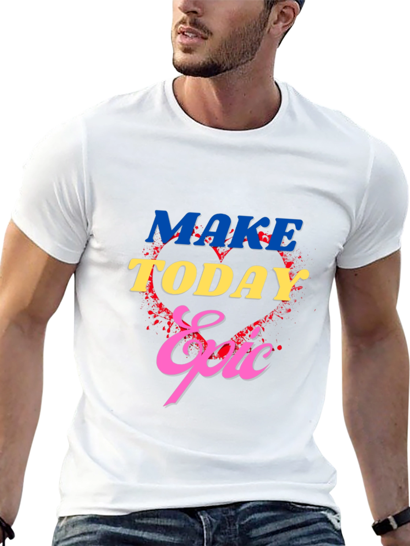 Make Today Epic Graphic T-Shirt