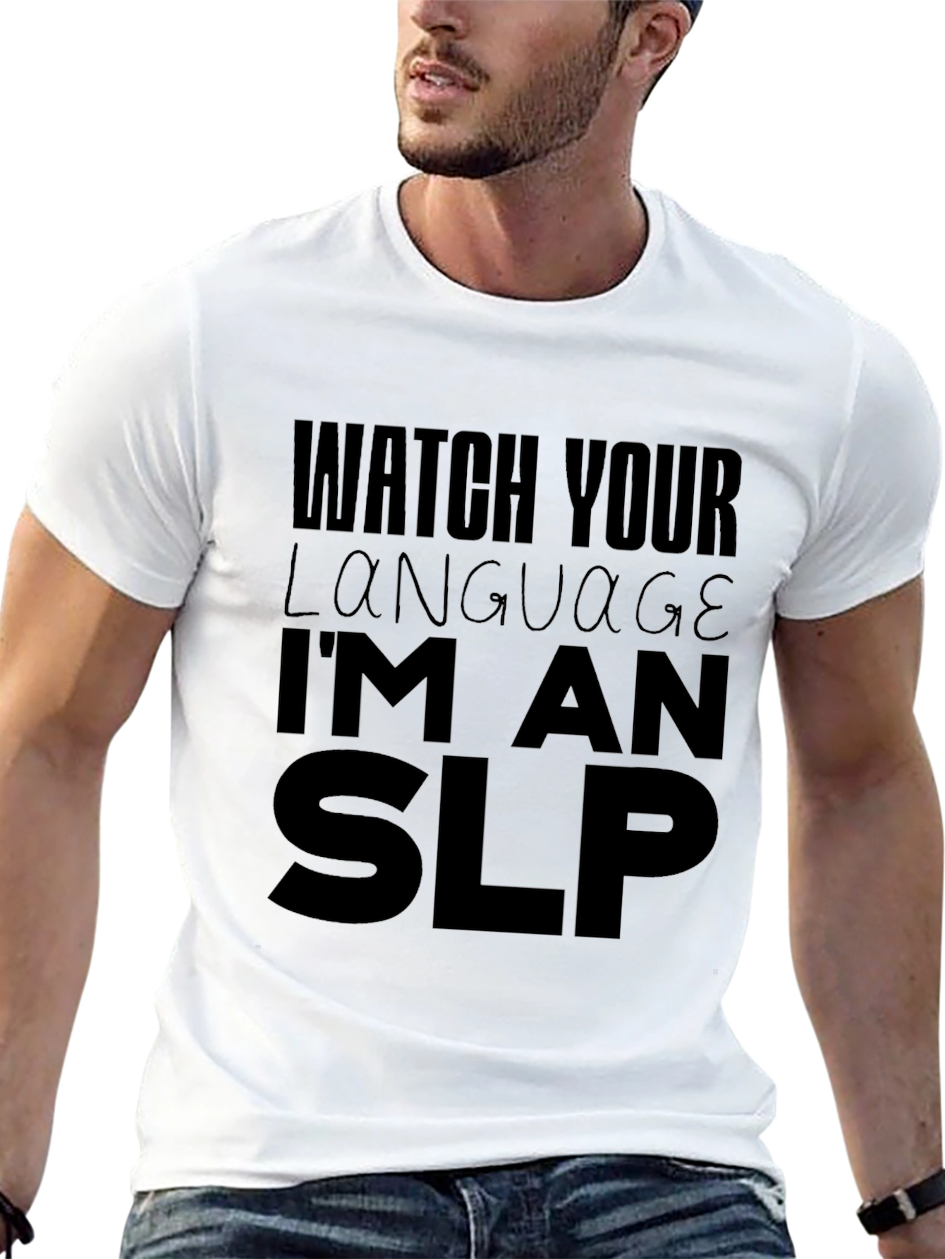 Watch Your Language Im An SLP Black T-Shirt