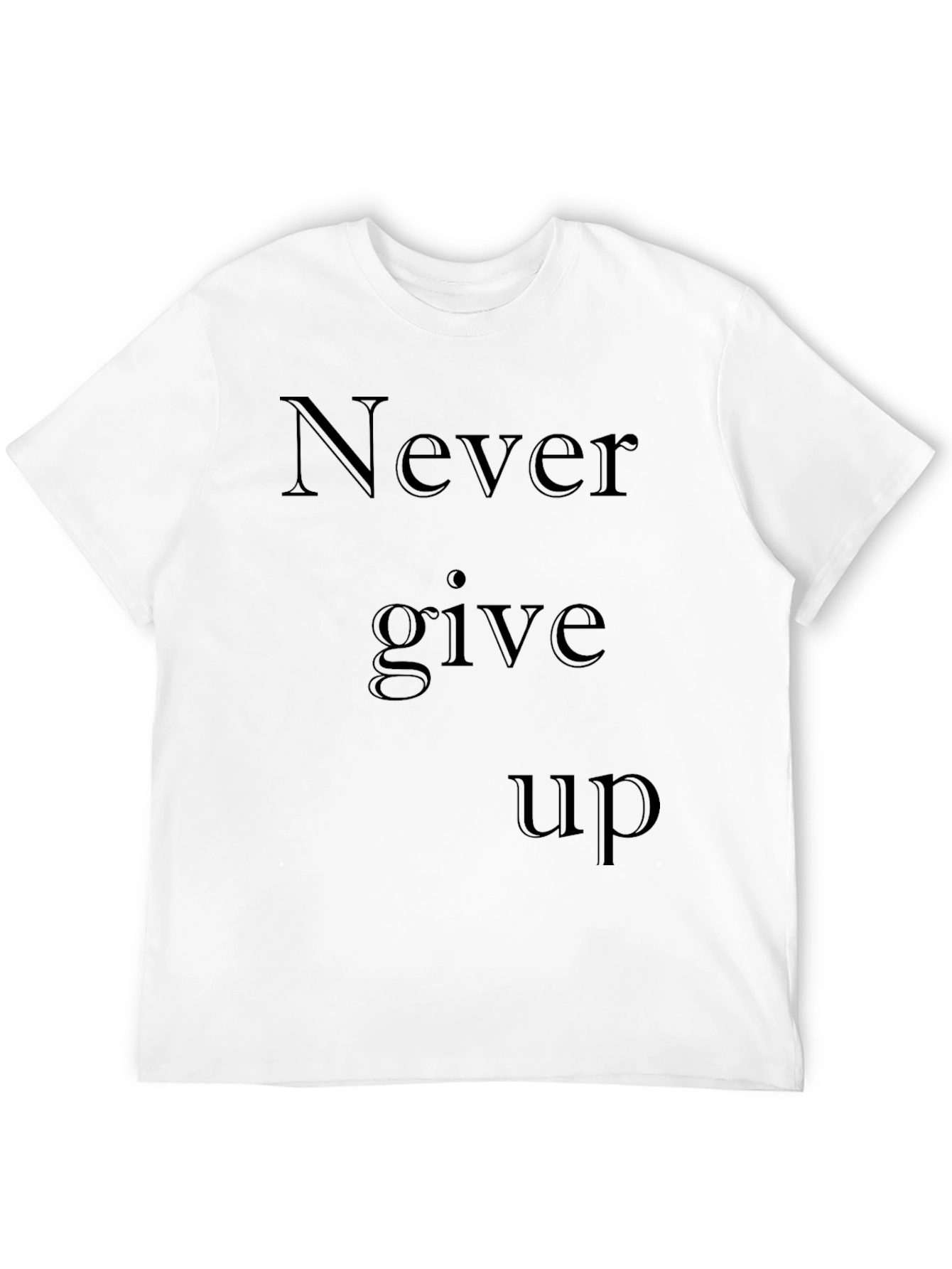 Motivational Never Give Up Black T-Shirt