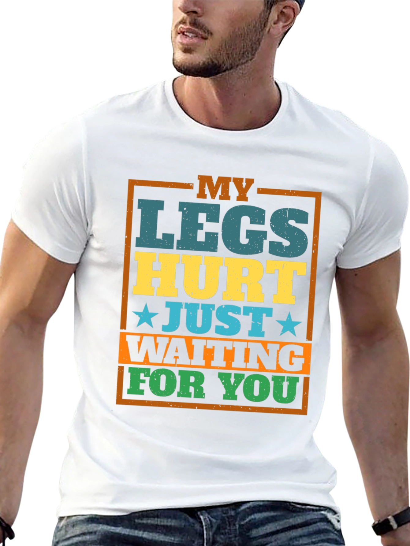 Funny Legs Hurt Waiting T-Shirt