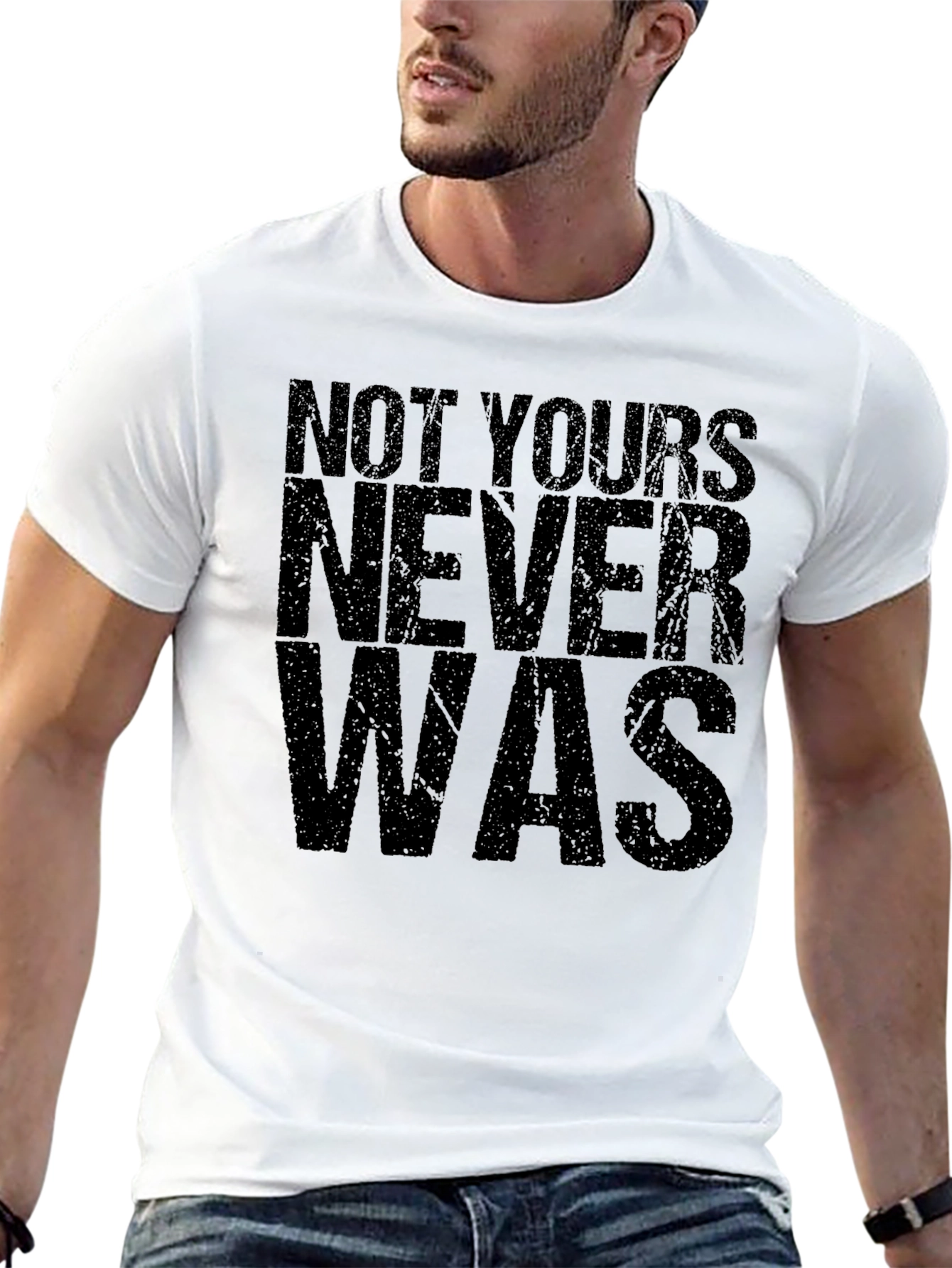 Not Yours Never Was Graphic Tee - Mens