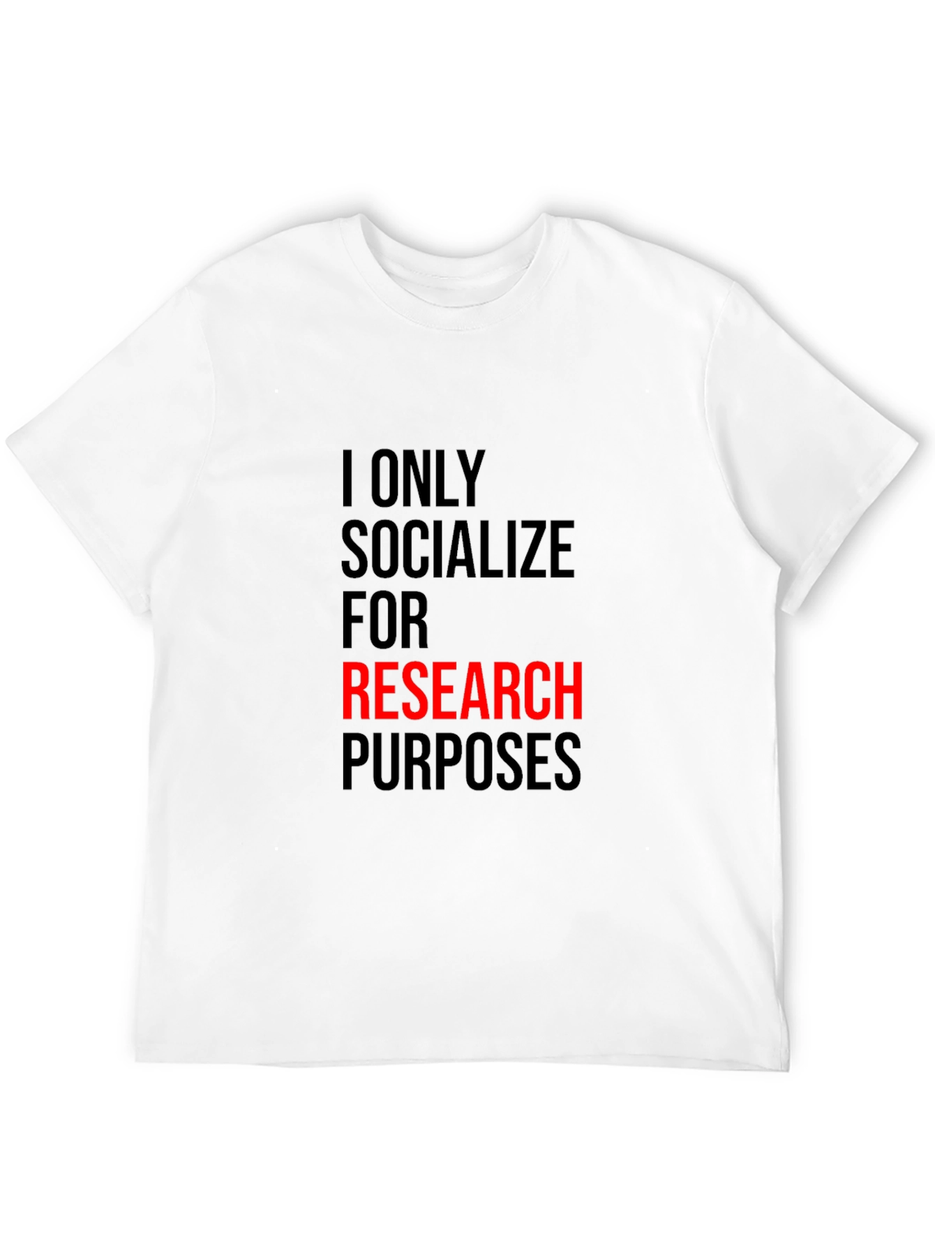 Research Purposes Black T-Shirt - Socializing Statement Tee