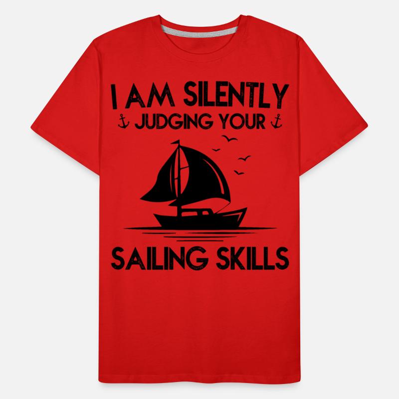 I AM SILENLY JUSGING YOUR SAILING SKILLS