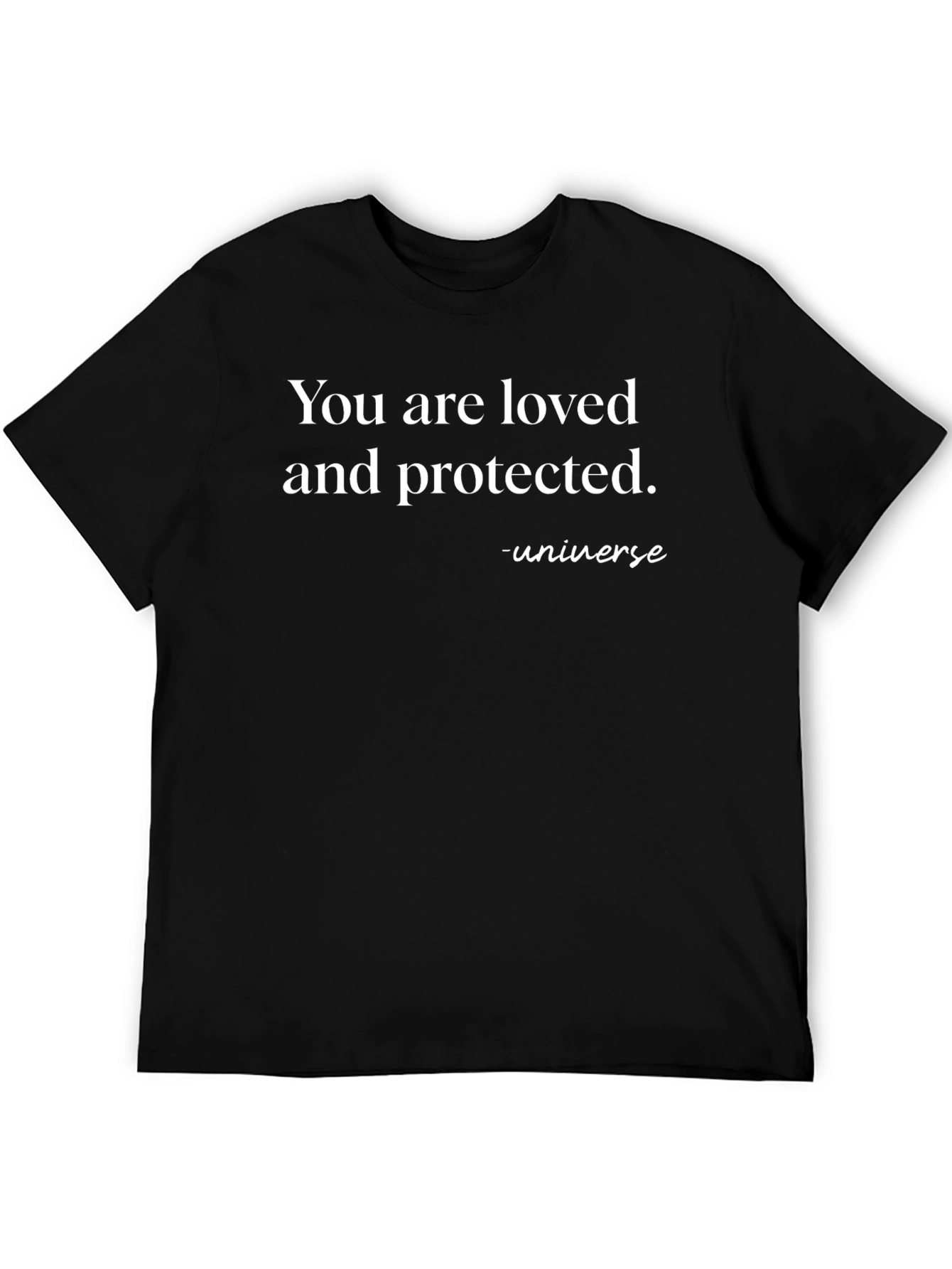 You Are Loved & Protected T-Shirt