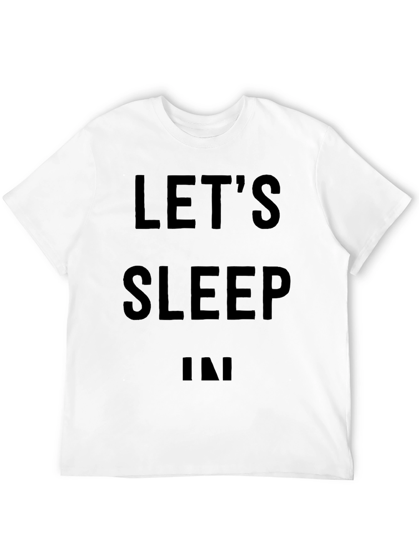 Lets Sleep In Graphic T-Shirt - Relaxed Fit