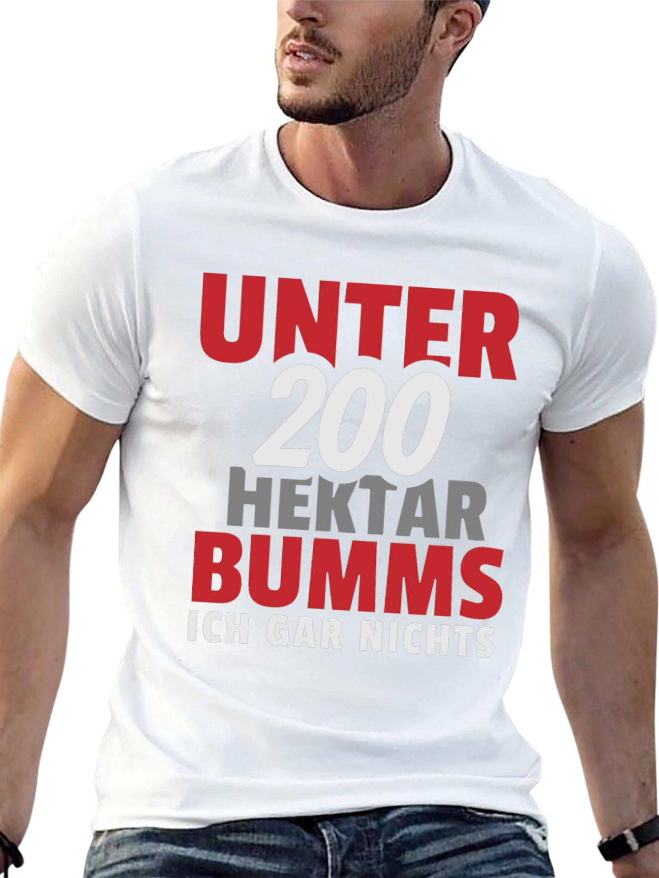 Unter 200 Hektar Bumms T-Shirt