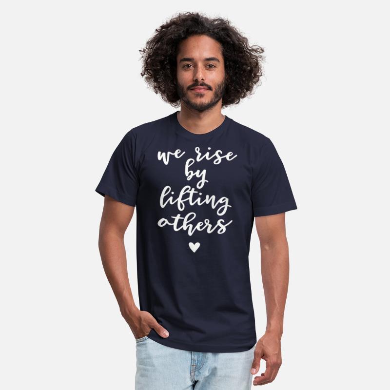 Lifting - We Rise By Lifting Others Kindness and