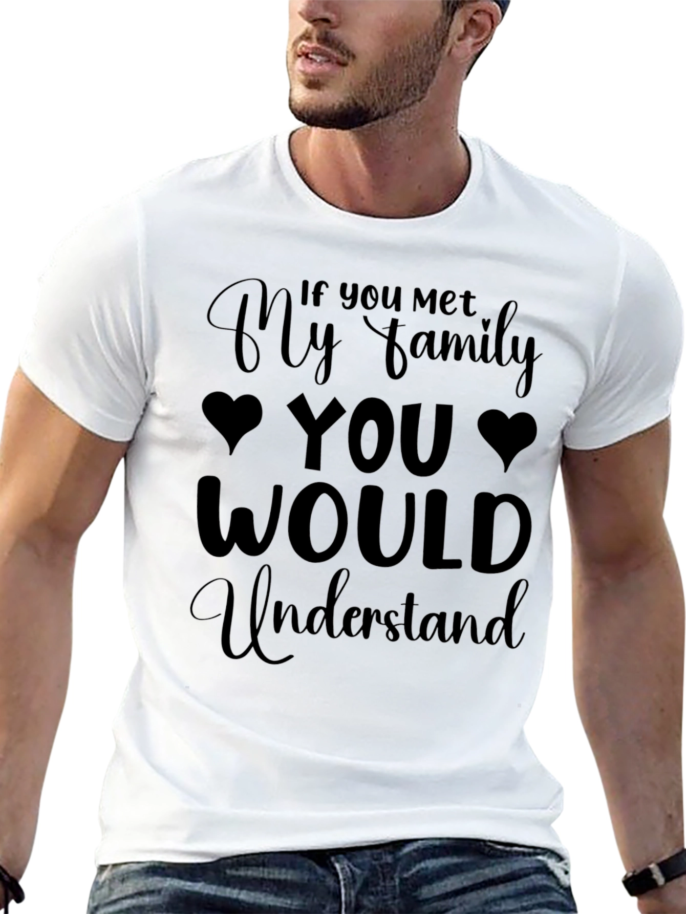 Humorous If You Met My Family Graphic Tee