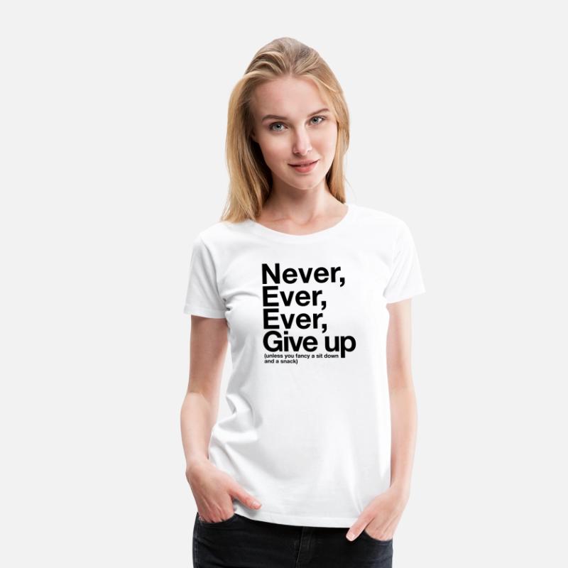 Never Give Up, Unless . . .