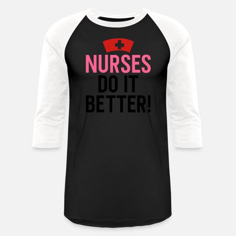 Nurses Do It Better