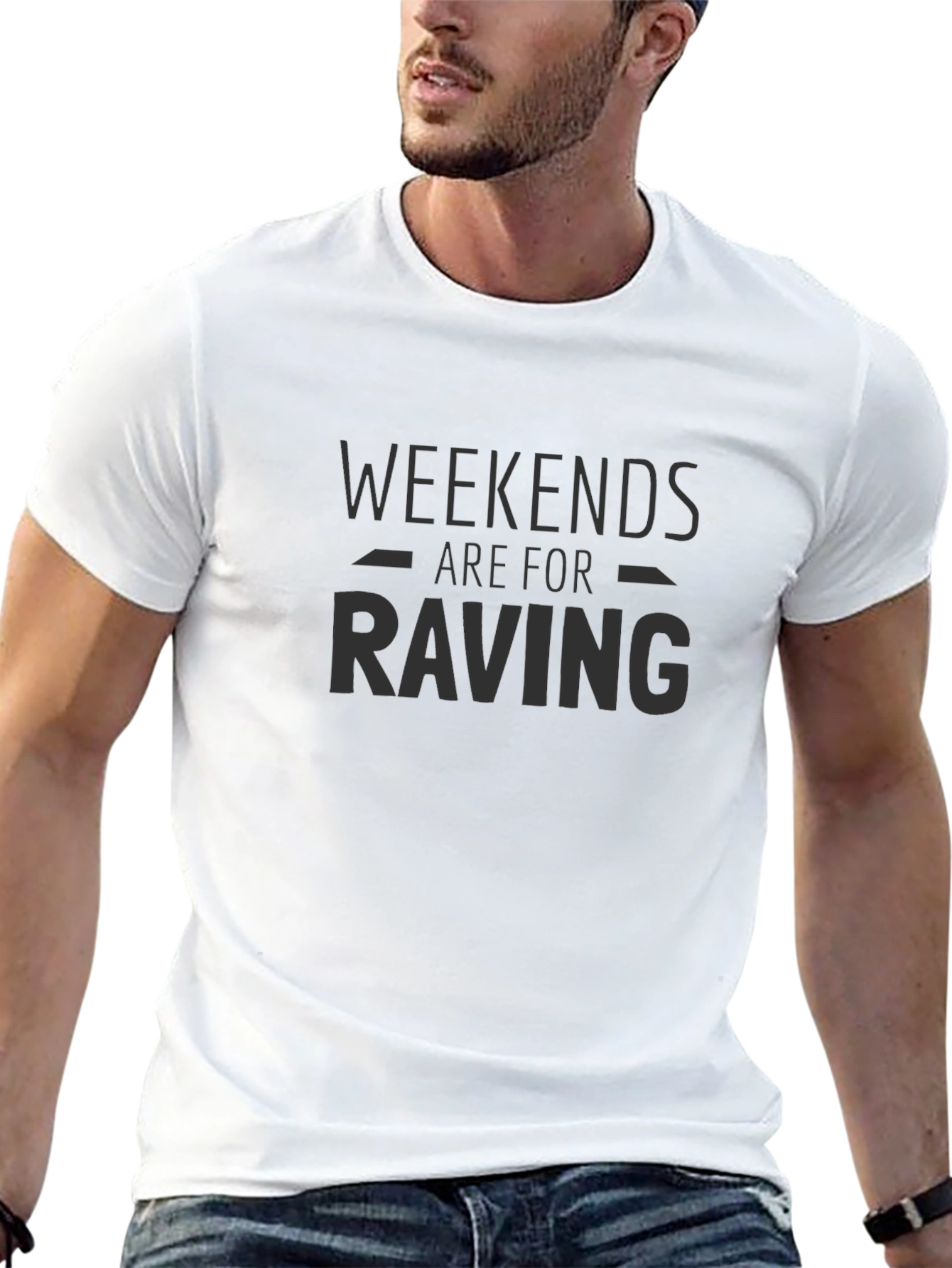 Weekends Are For Raving Black T-Shirt