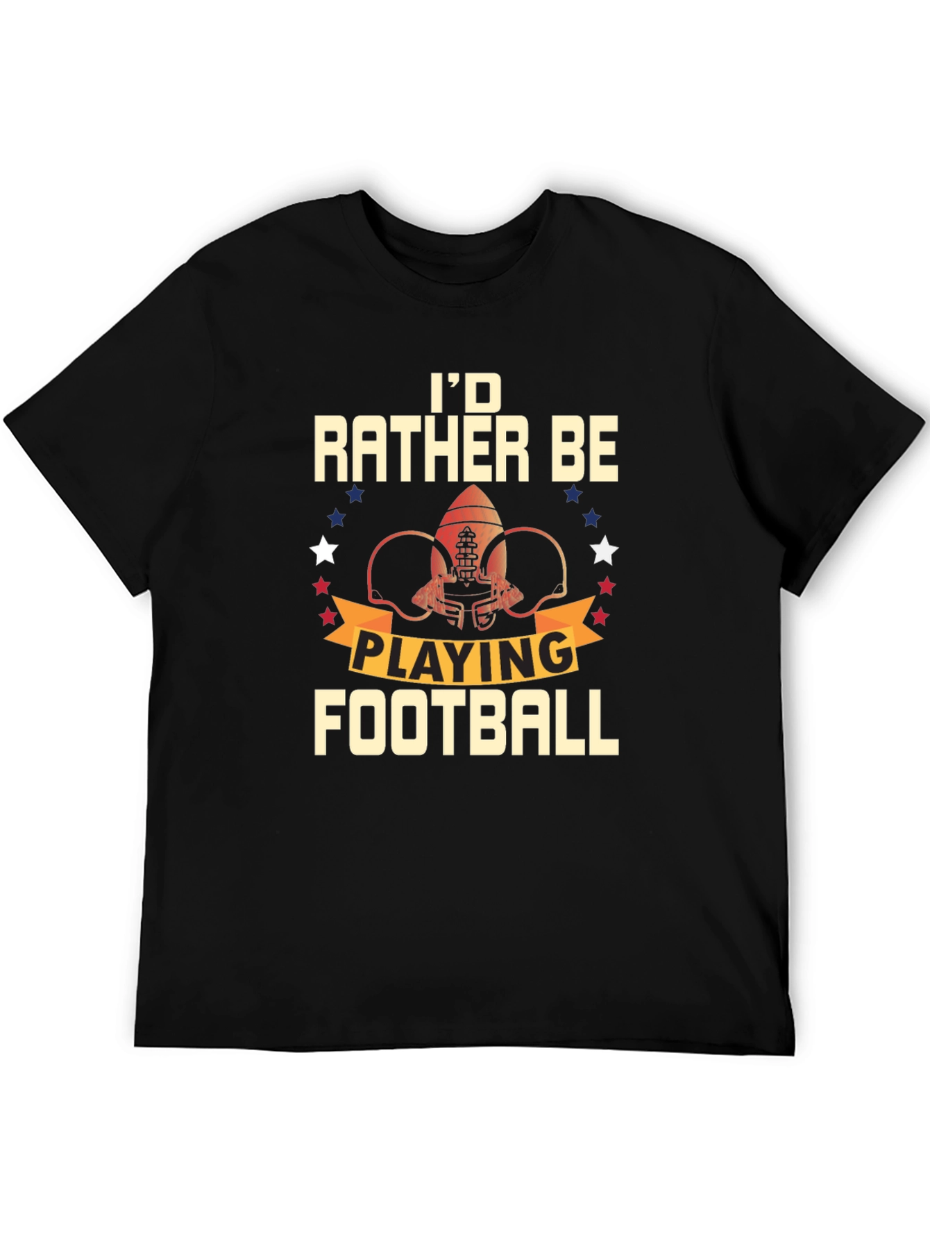 Id Rather Be Playing Football T-Shirt