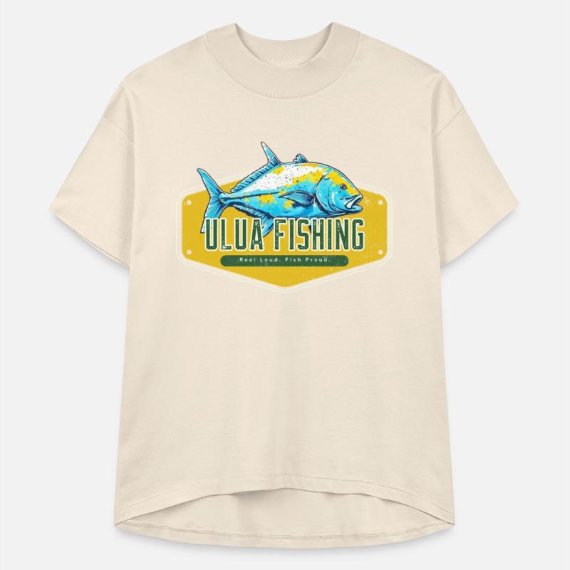 Reel Loud, Fish Proud Ulua Fishing Fisherman Funny