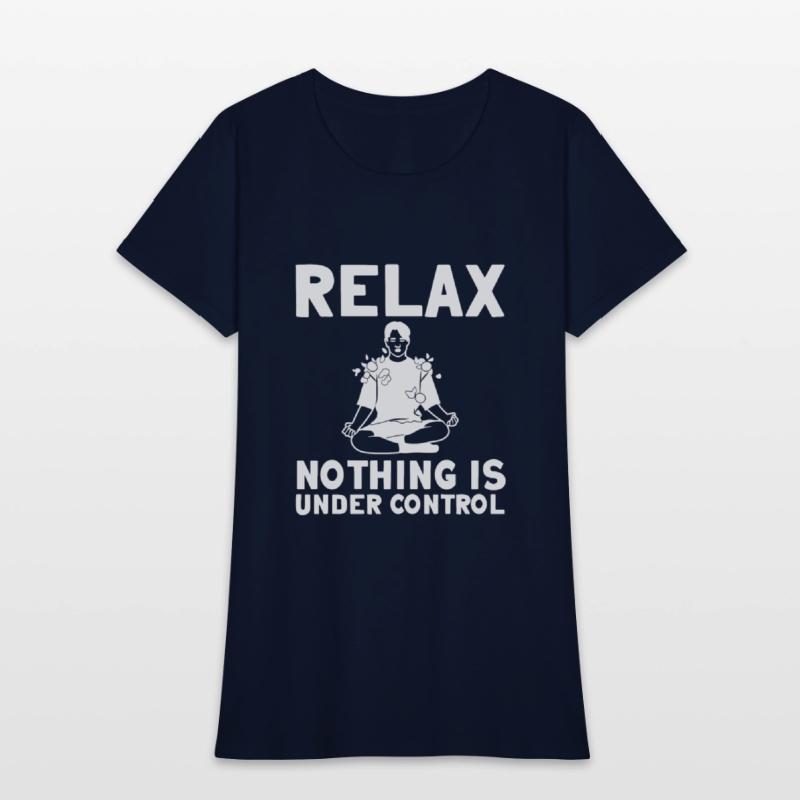 Relax Nothing Is Under Control 8