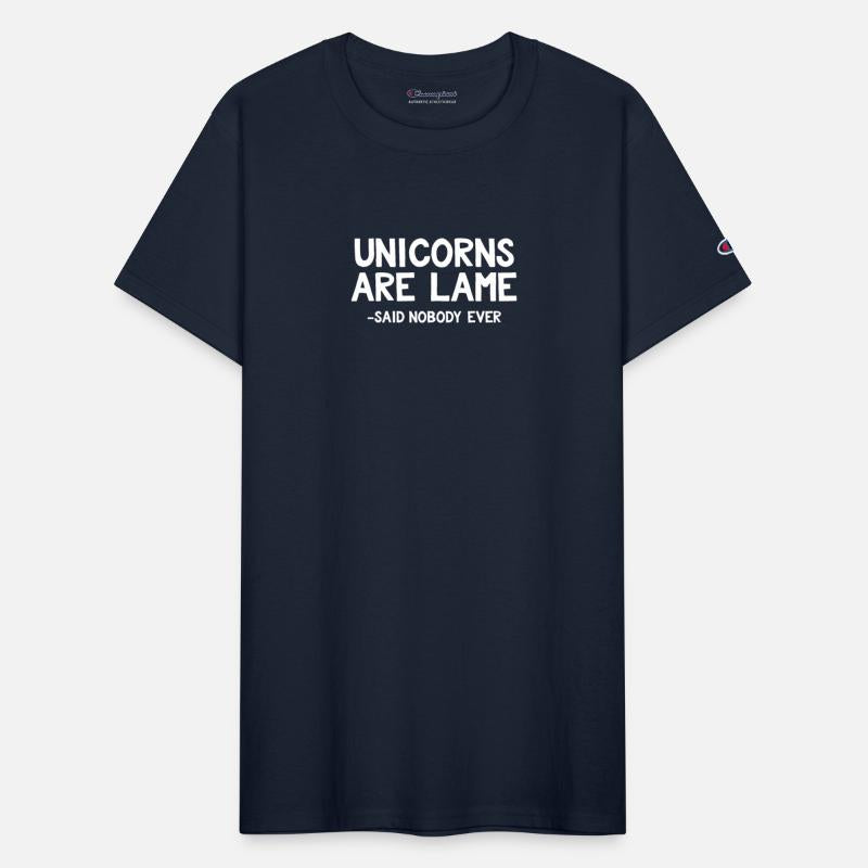 Unicorns Are Lame Said Nobody Ever Funny Sarcastic