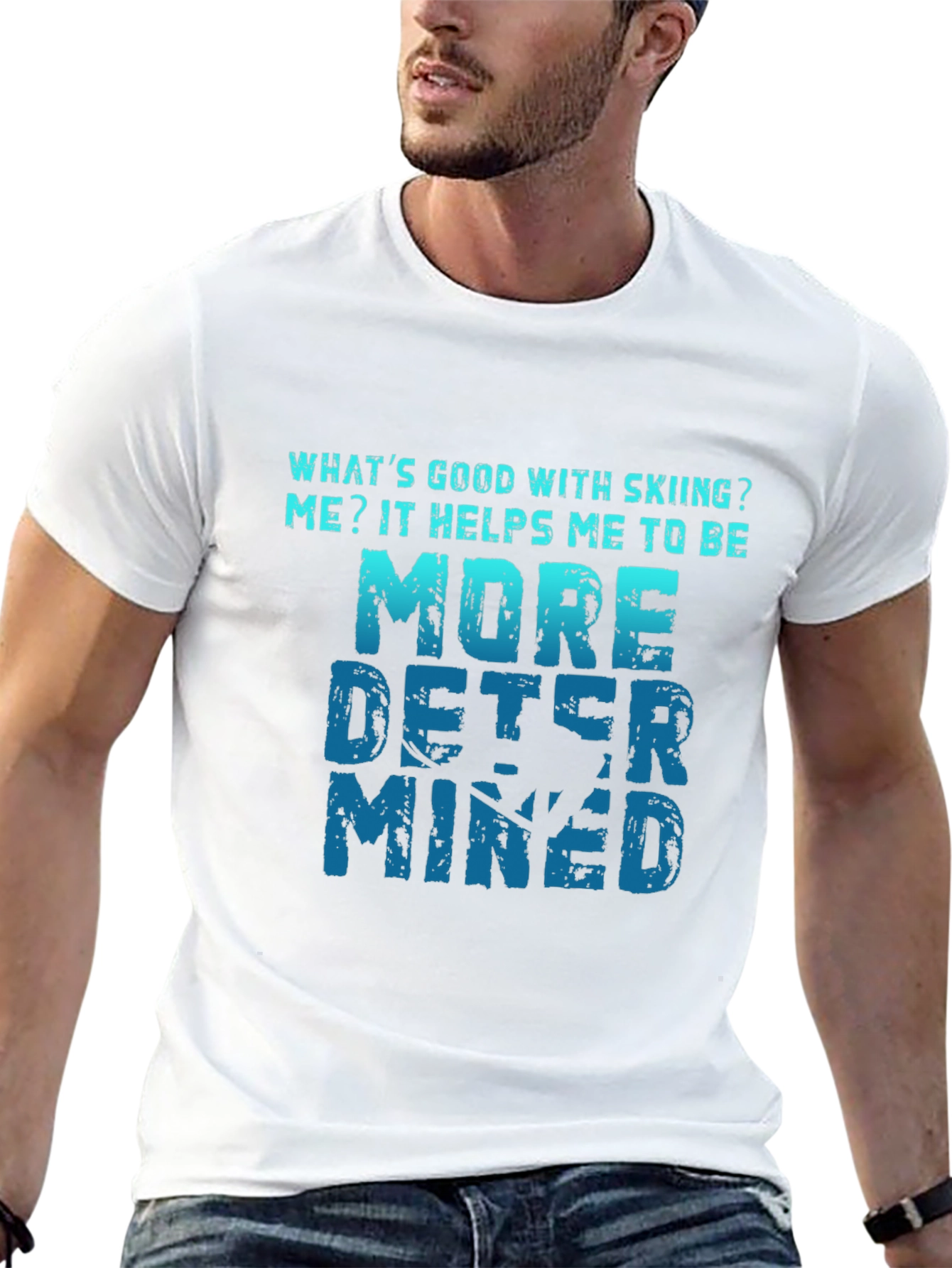 Skiing Makes Me More Determined T-Shirt