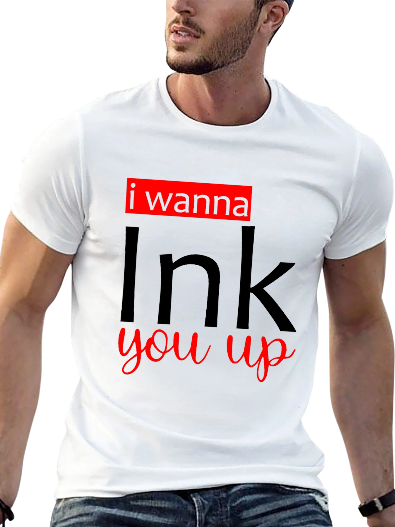 I Wanna Ink You Up Graphic T-Shirt