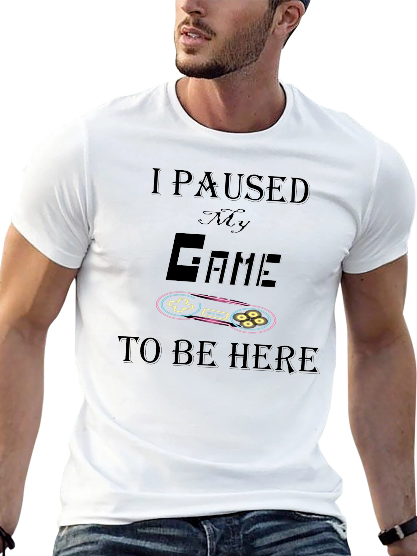 I Paused My Game To Be Here T-Shirt