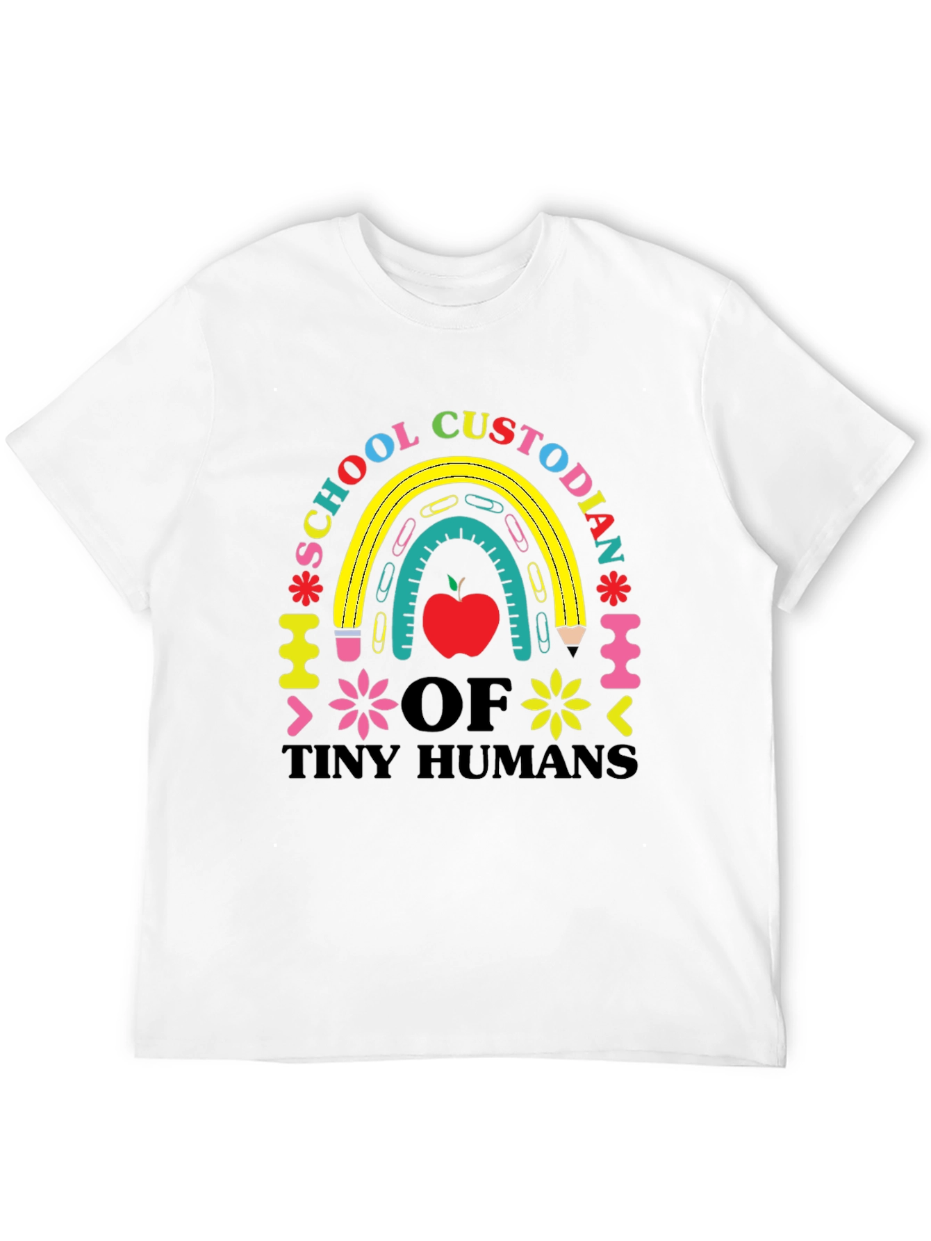 School Custodian of Tiny Humans T-Shirt