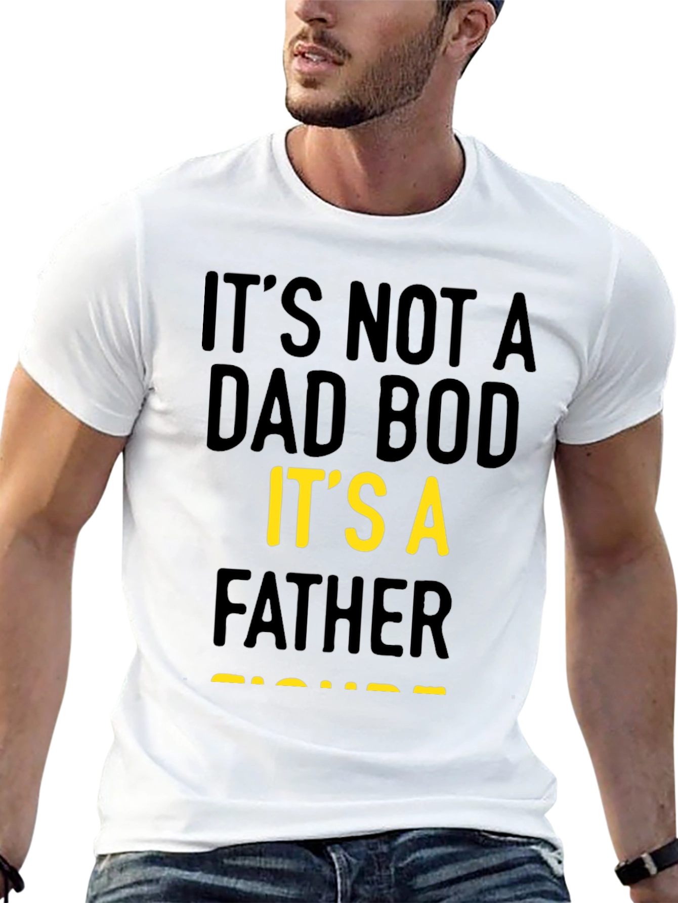 Its Not A Dad Bod Father Figure T-Shirt