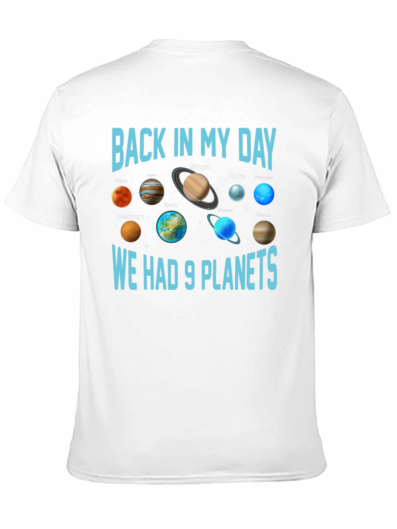 Back in My Day 9 Planets T-Shirt Astronomy Space