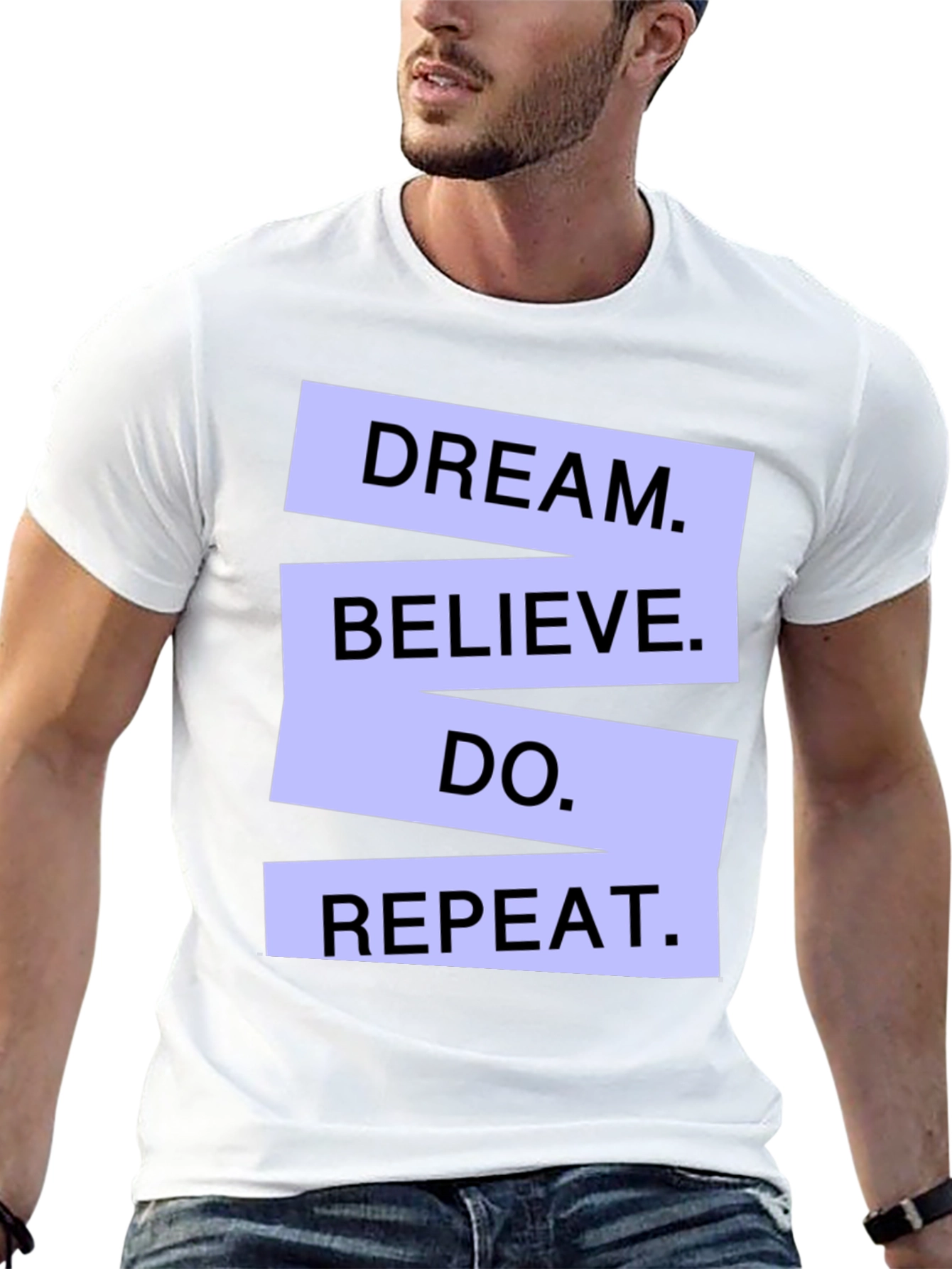 Dream Believe Do Repeat Graphic T-Shirt