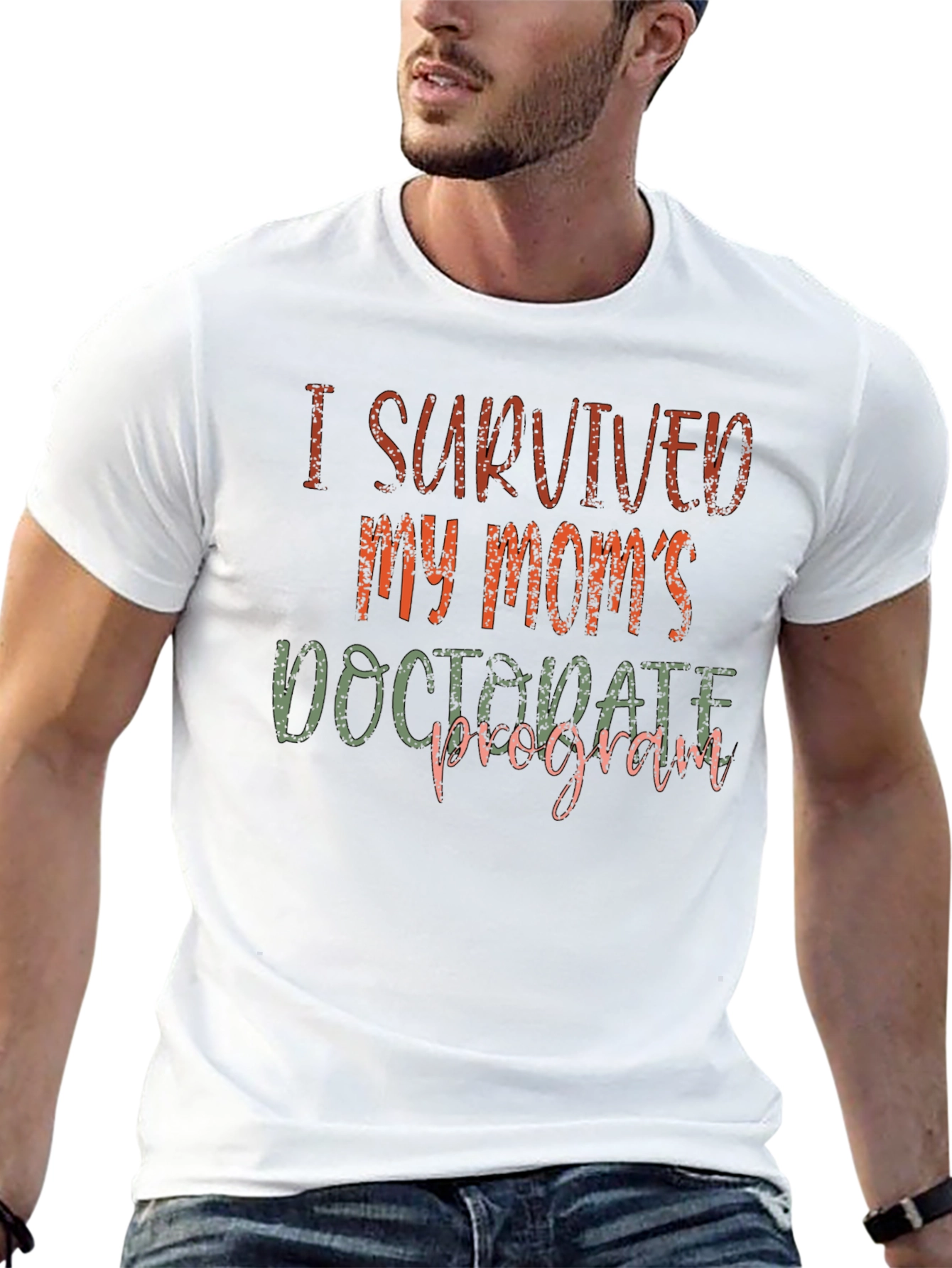 I Survived My Moms Doctorate Program T-Shirt