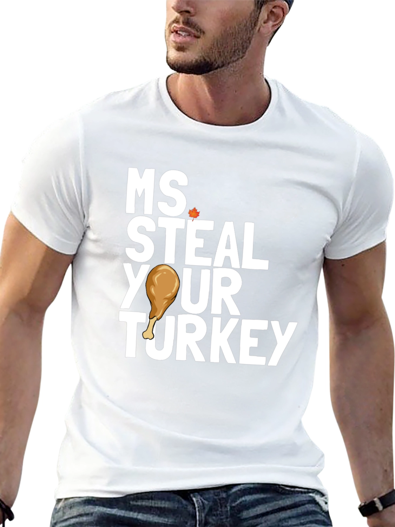 Ms Steal Your Turkey Thanksgiving T-Shirt