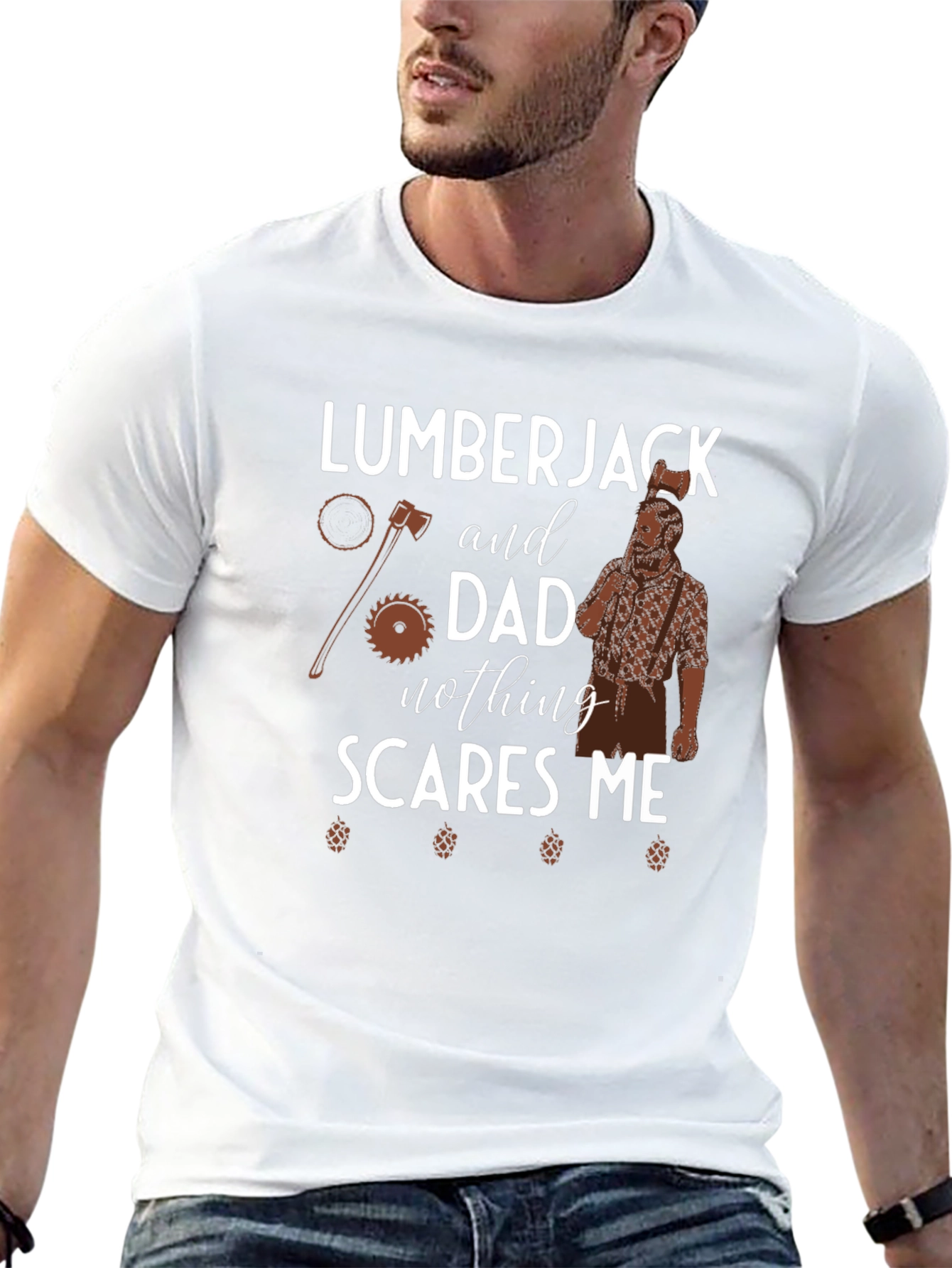 Lumberjack Dad Nothing Scares Me Graphic Tee