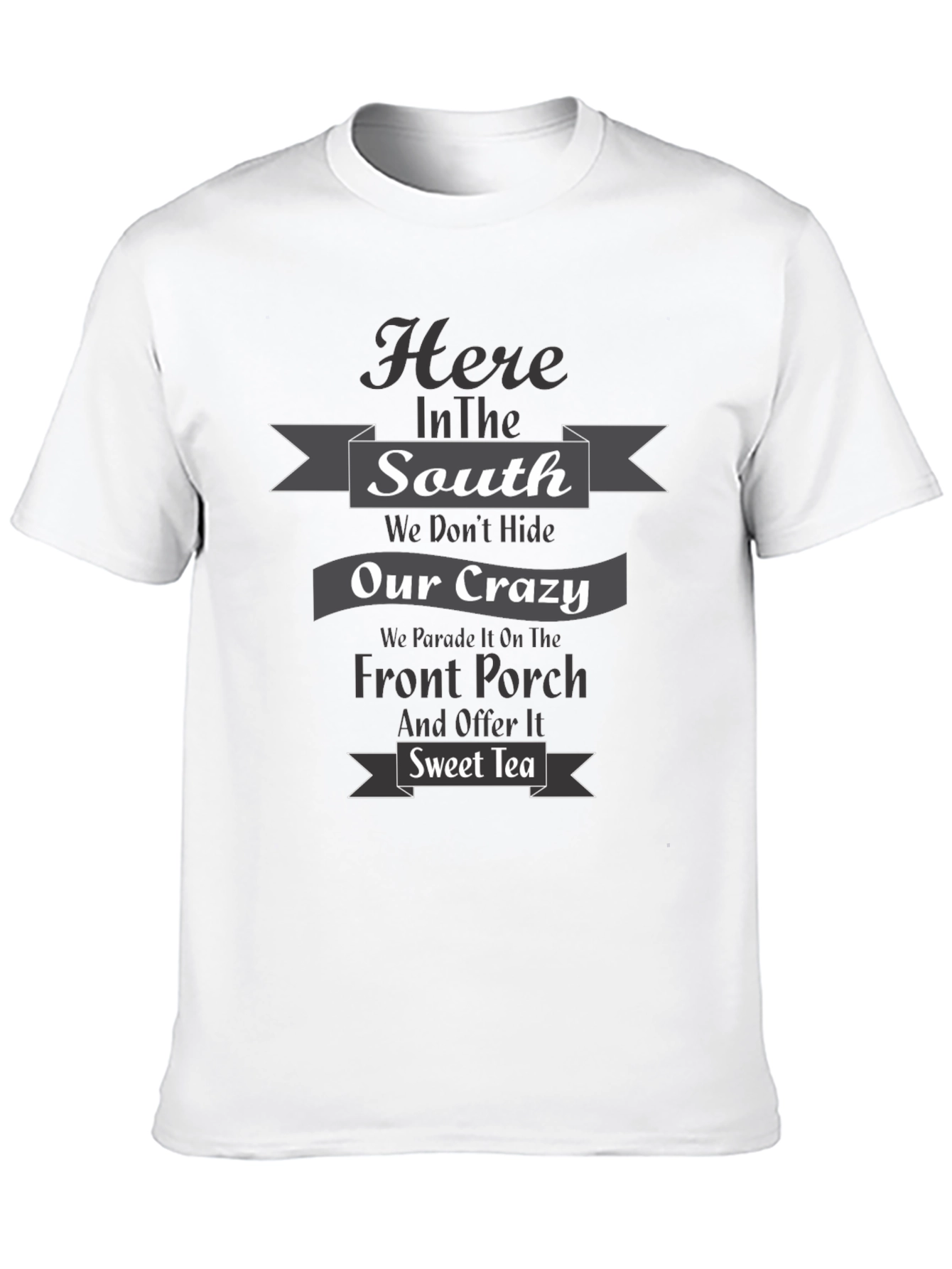 Southern Pride T-Shirt - Crazy and Sweet Tea