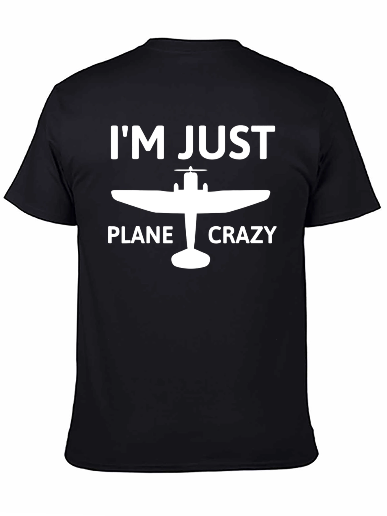 Im Just Plane Crazy T-Shirt Aviation Lover Tee