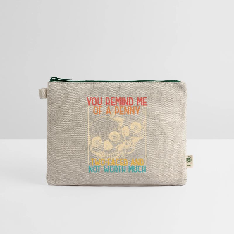 you remind me of a penny two-faced and not worth