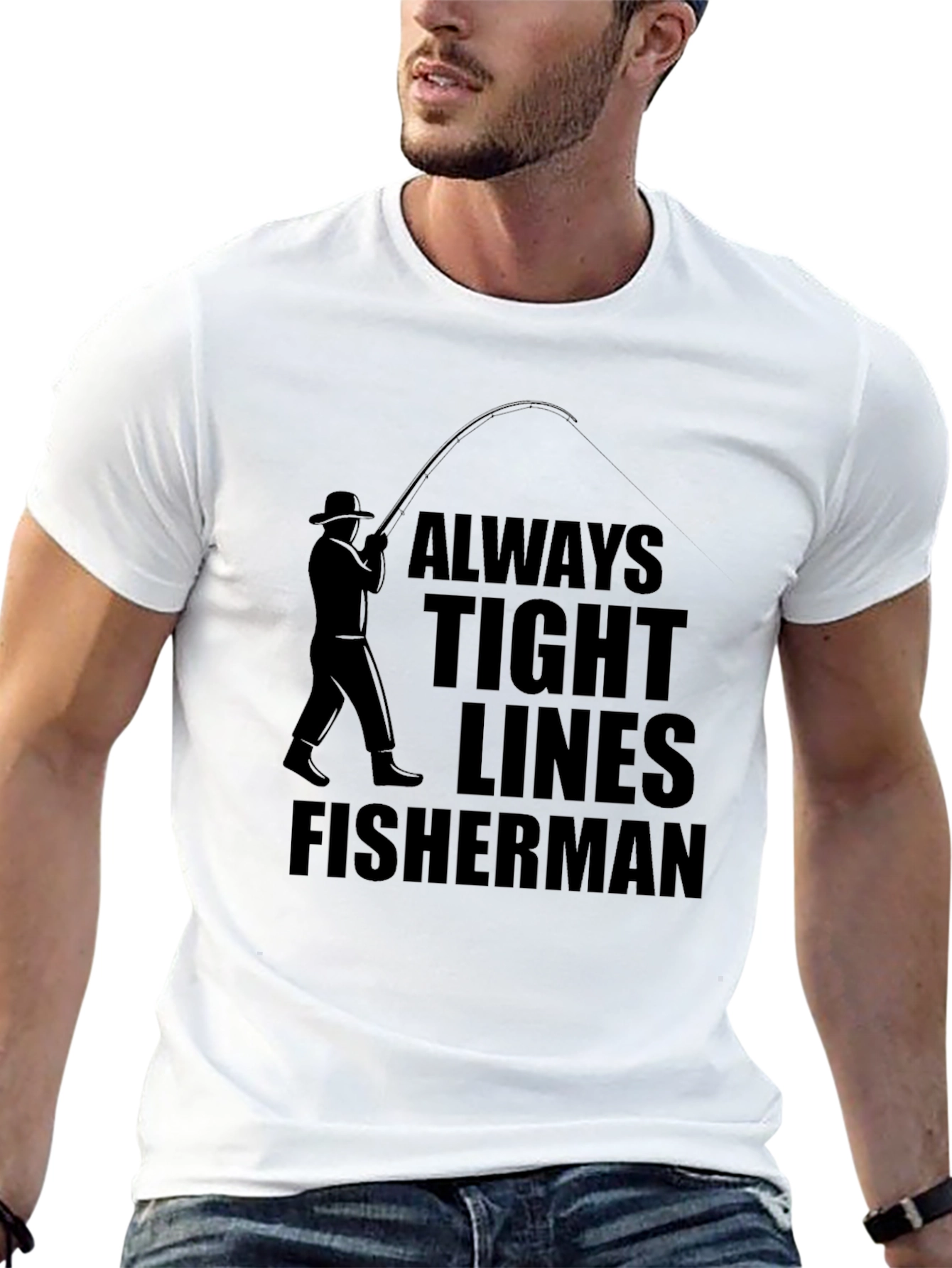 Always Tight Lines Fisherman Graphic Tee