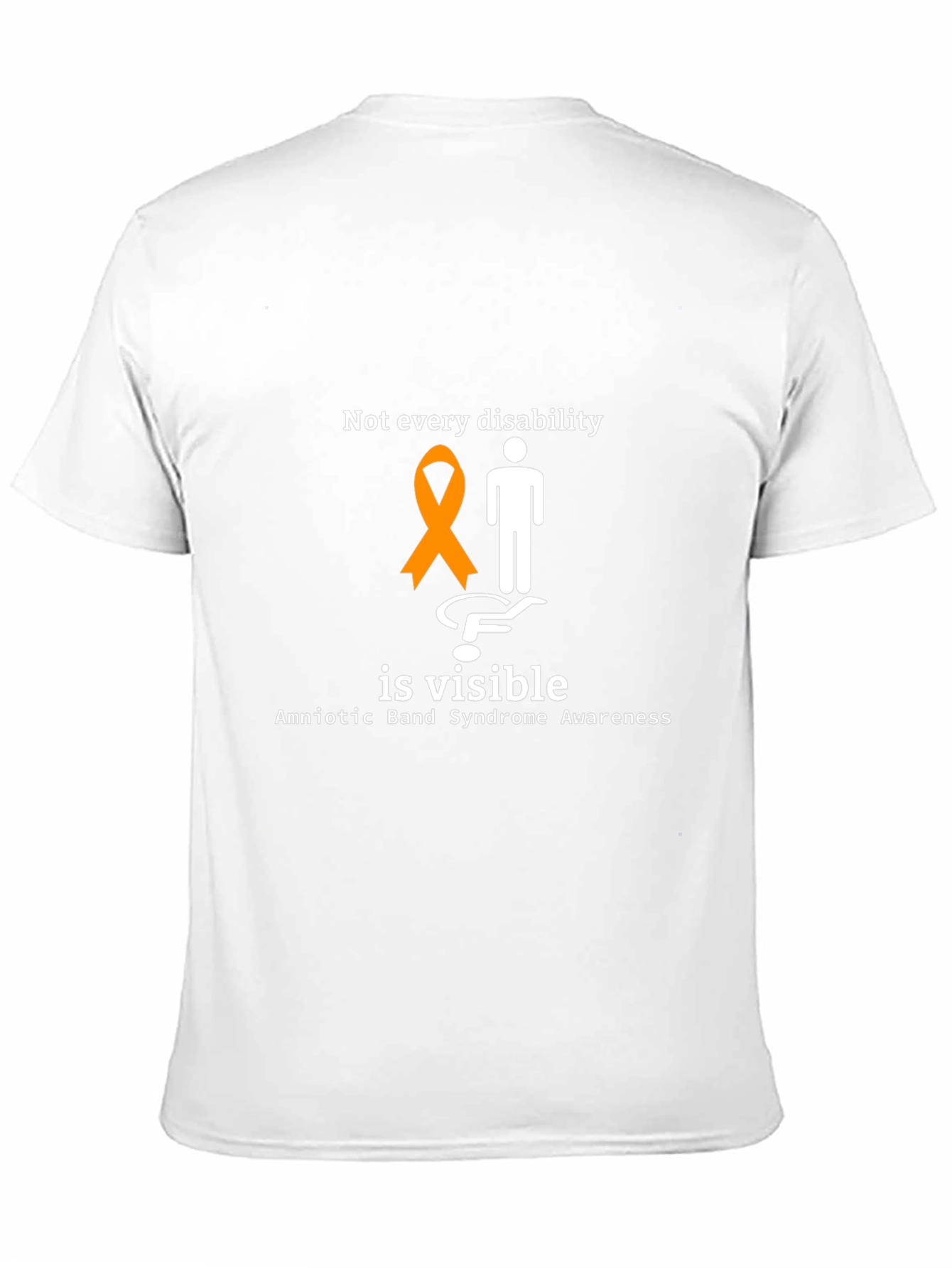 Awareness T-Shirt: Not Every Disability Is Visible