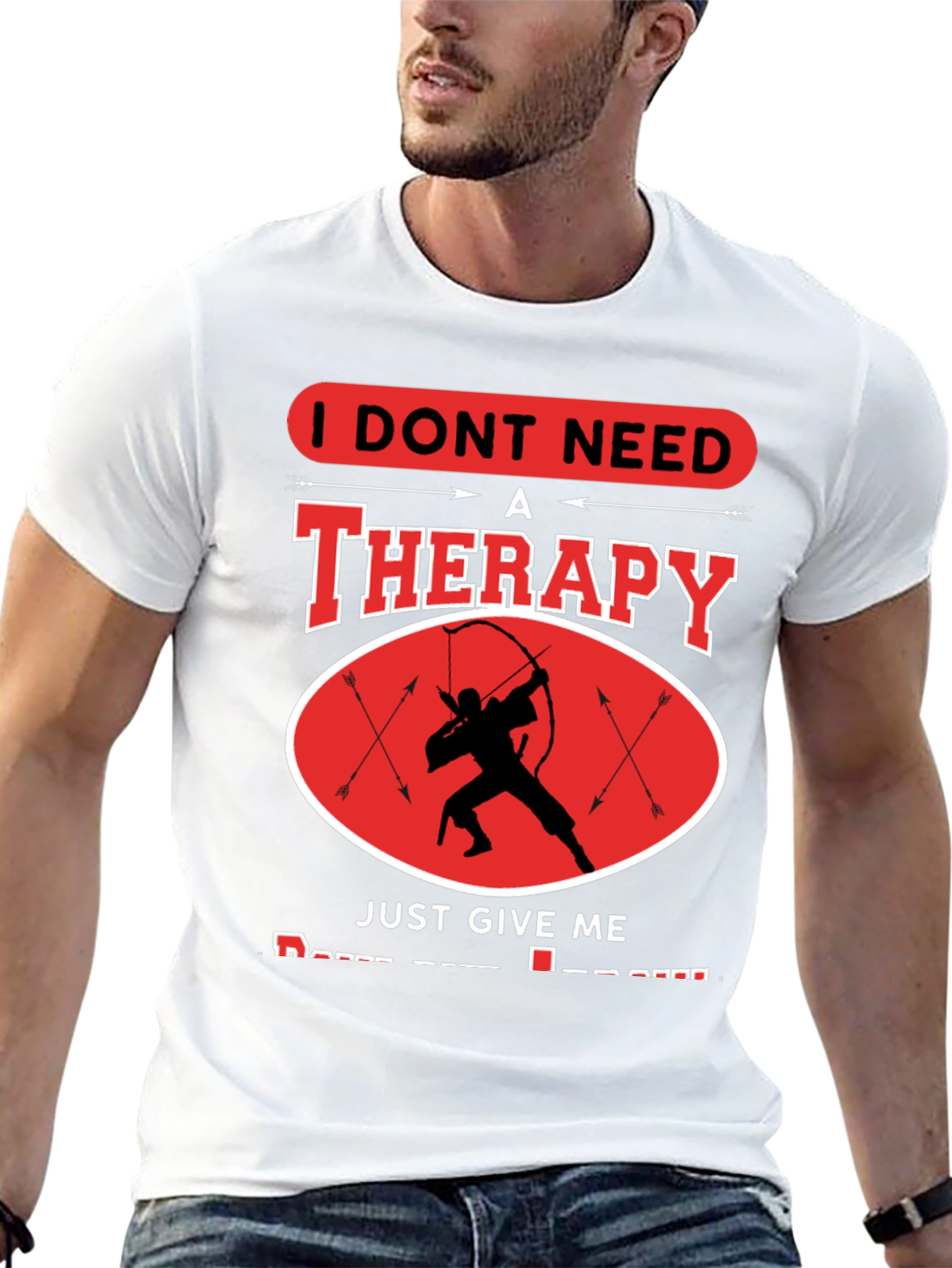 I Dont Need Therapy Archery T-Shirt