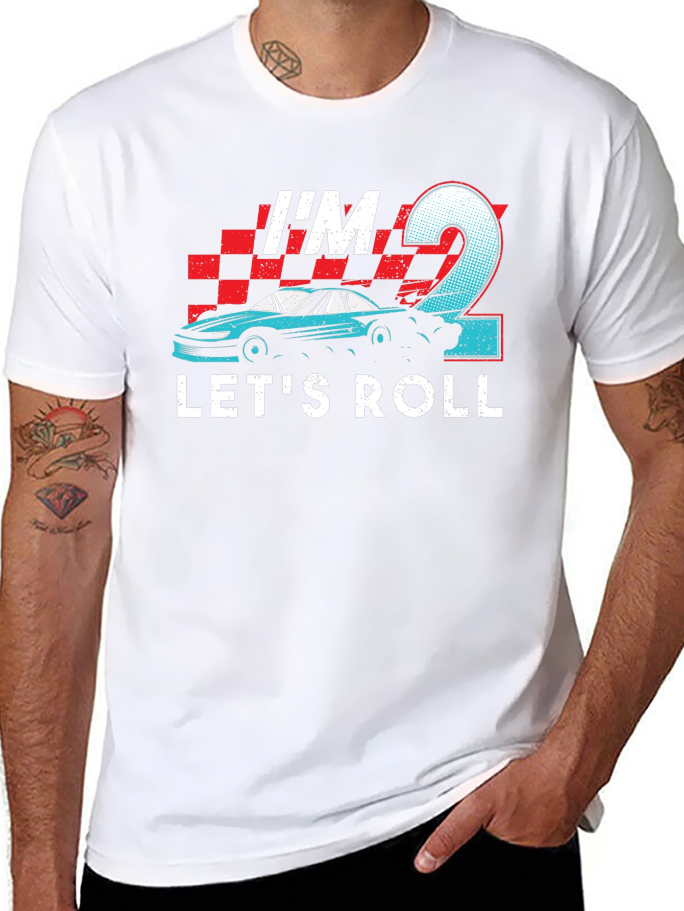 Im 2 Lets Roll T-Shirt