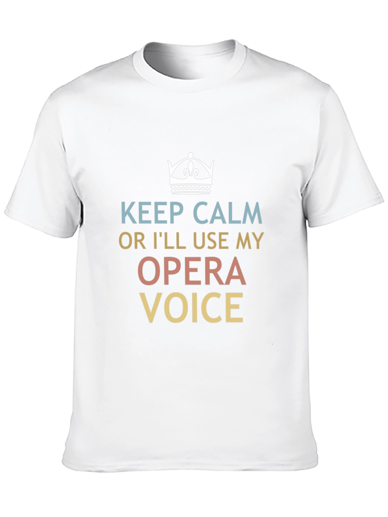 Keep Calm Opera Voice T-Shirt - Funny Musician Tee
