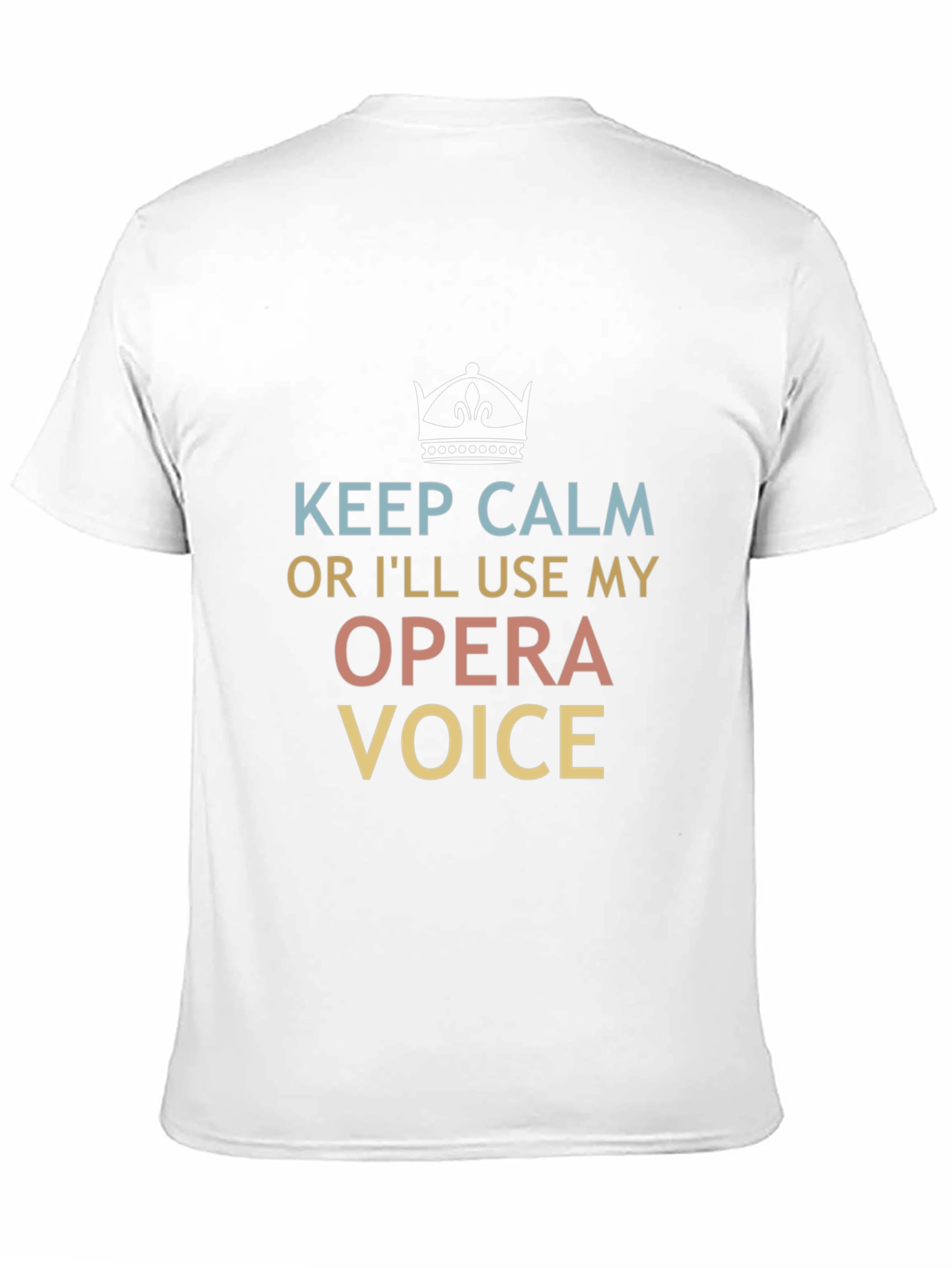 Keep Calm Opera Voice T-Shirt - Funny Musician Tee