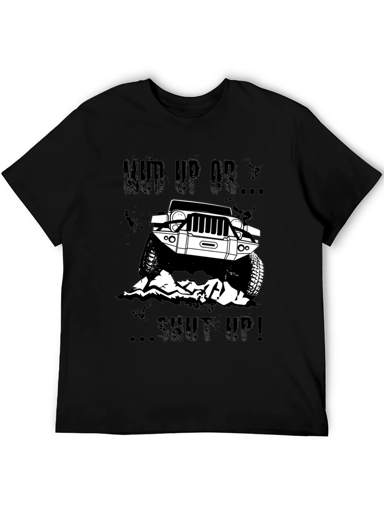 Mud Up Or Shut Up Black Graphic Tee