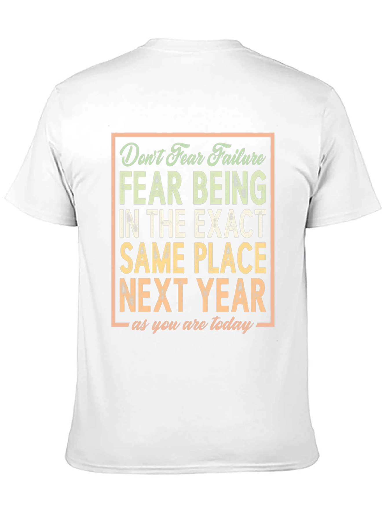 Motivational Graphic Tee - Dont Fear Failure