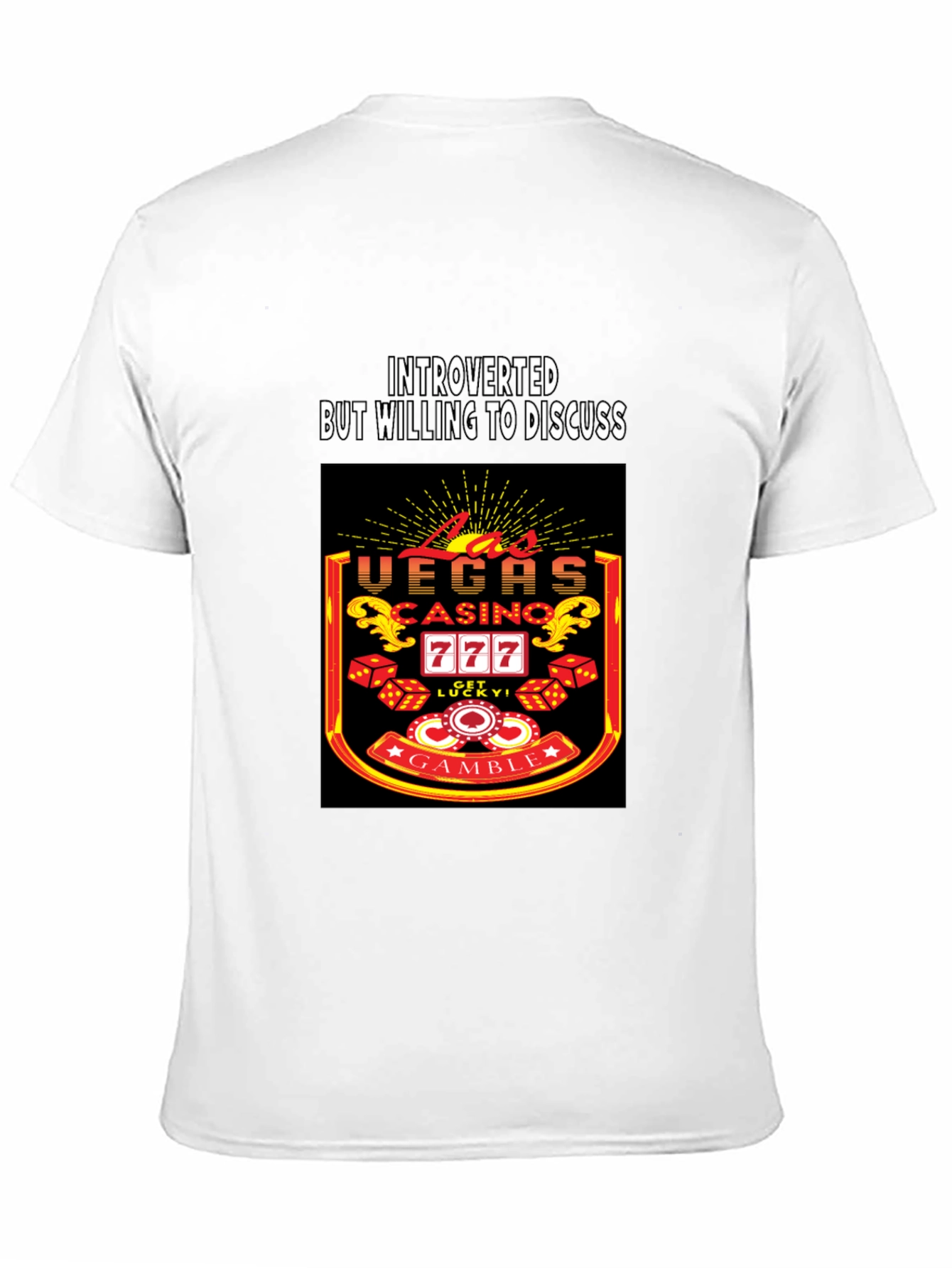 Introverted but Willing to Discuss Vegas Casino T-Shirt