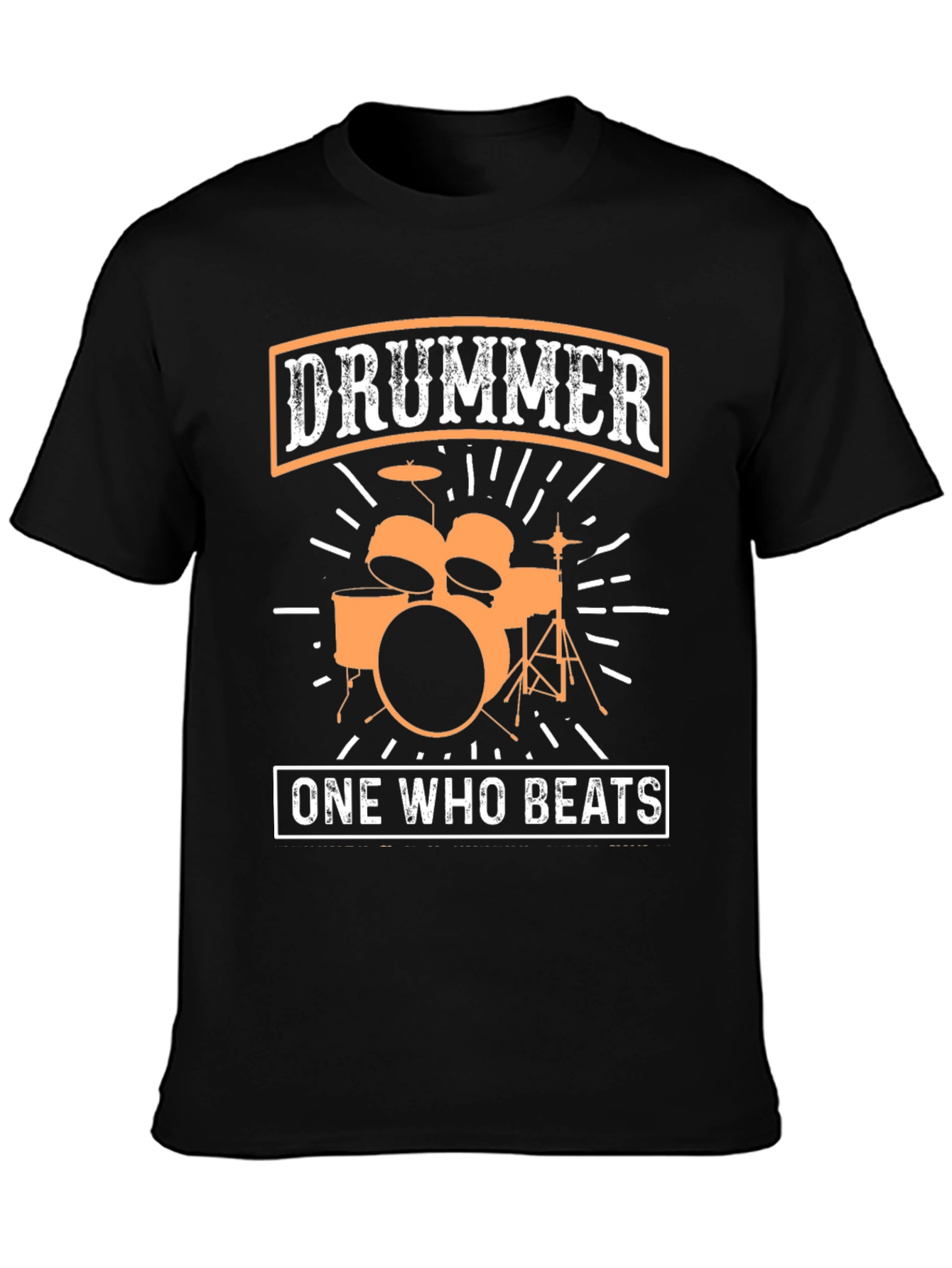 Drummer One Who Beats T-Shirt