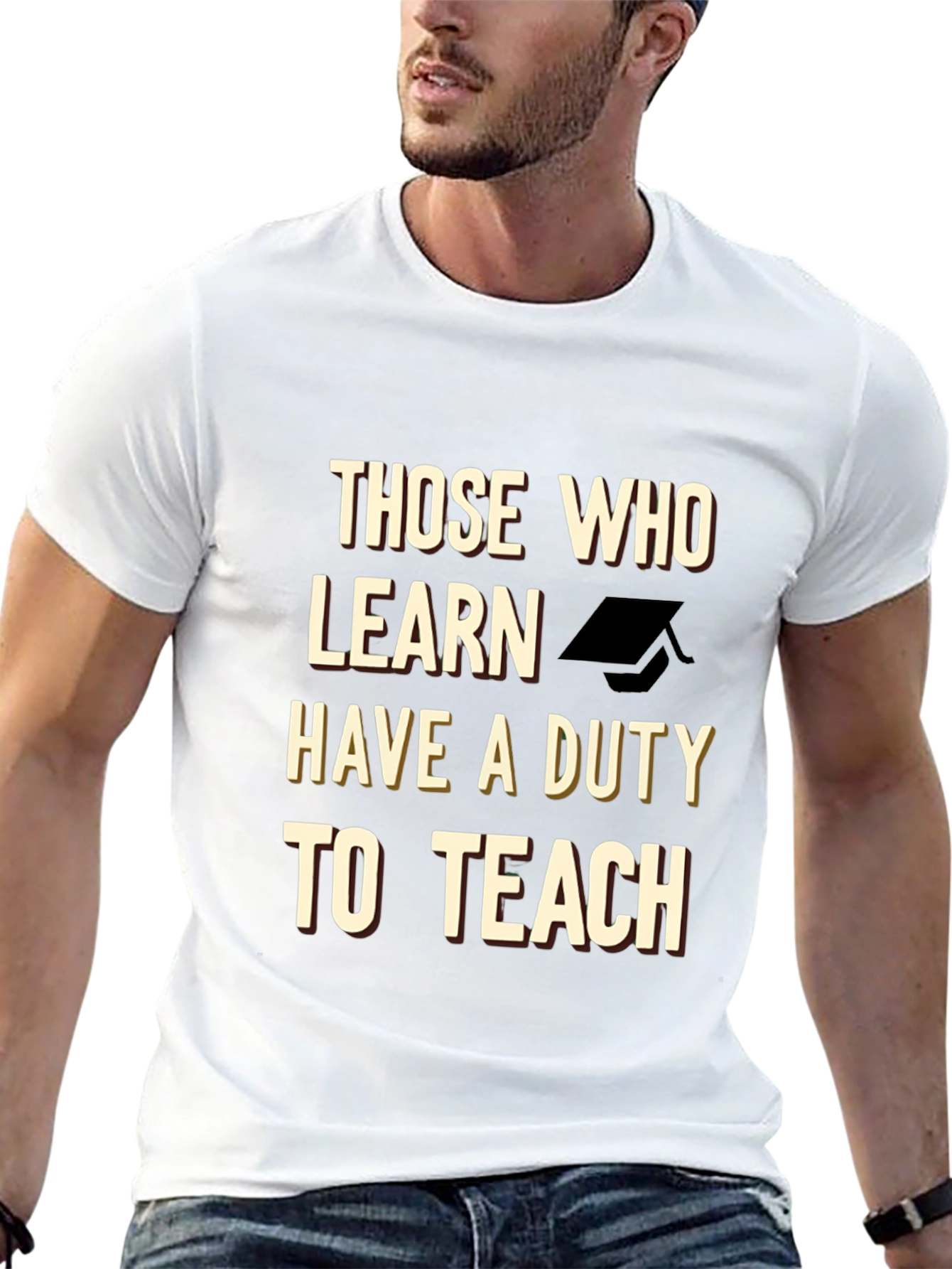 Those Who Learn Have a Duty to Teach T-Shirt