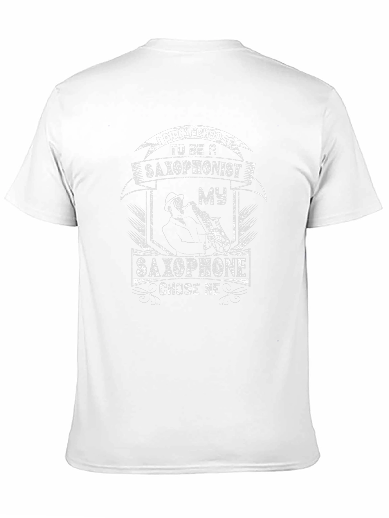 Saxophone T-Shirt: I Didnt Choose Saxophone