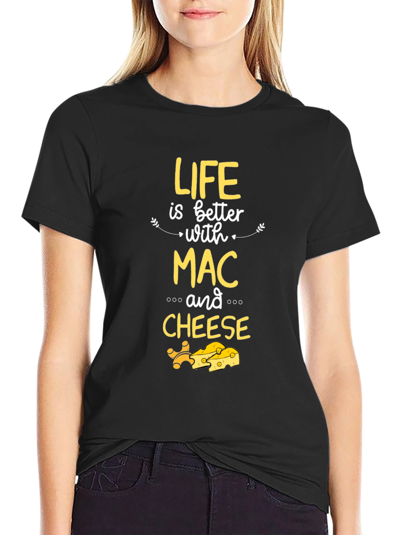 Life is Better with Mac and Cheese Graphic T-Shirt