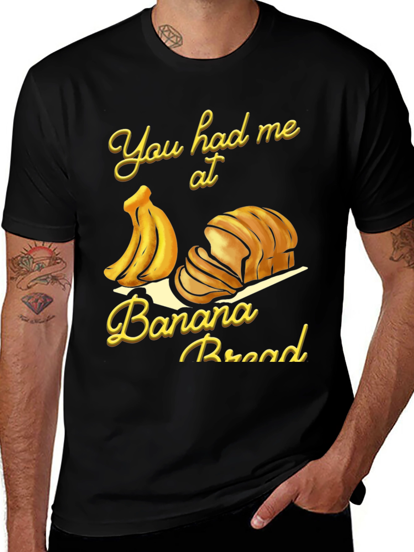 You Had Me at Banana Bread T-Shirt