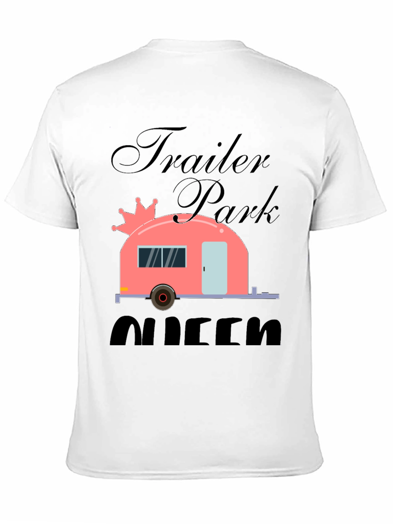 Trailer Park Queen Graphic Tee