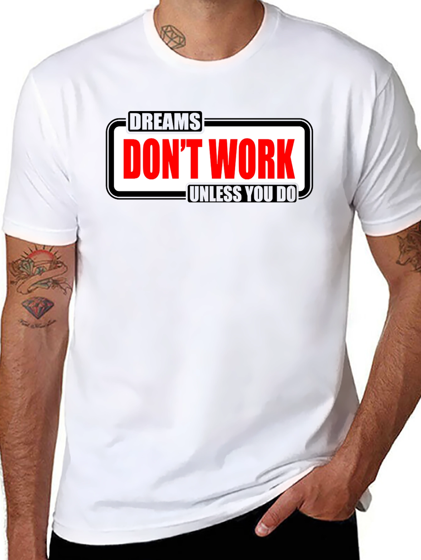 Dreams Dont Work Motivational T-Shirt