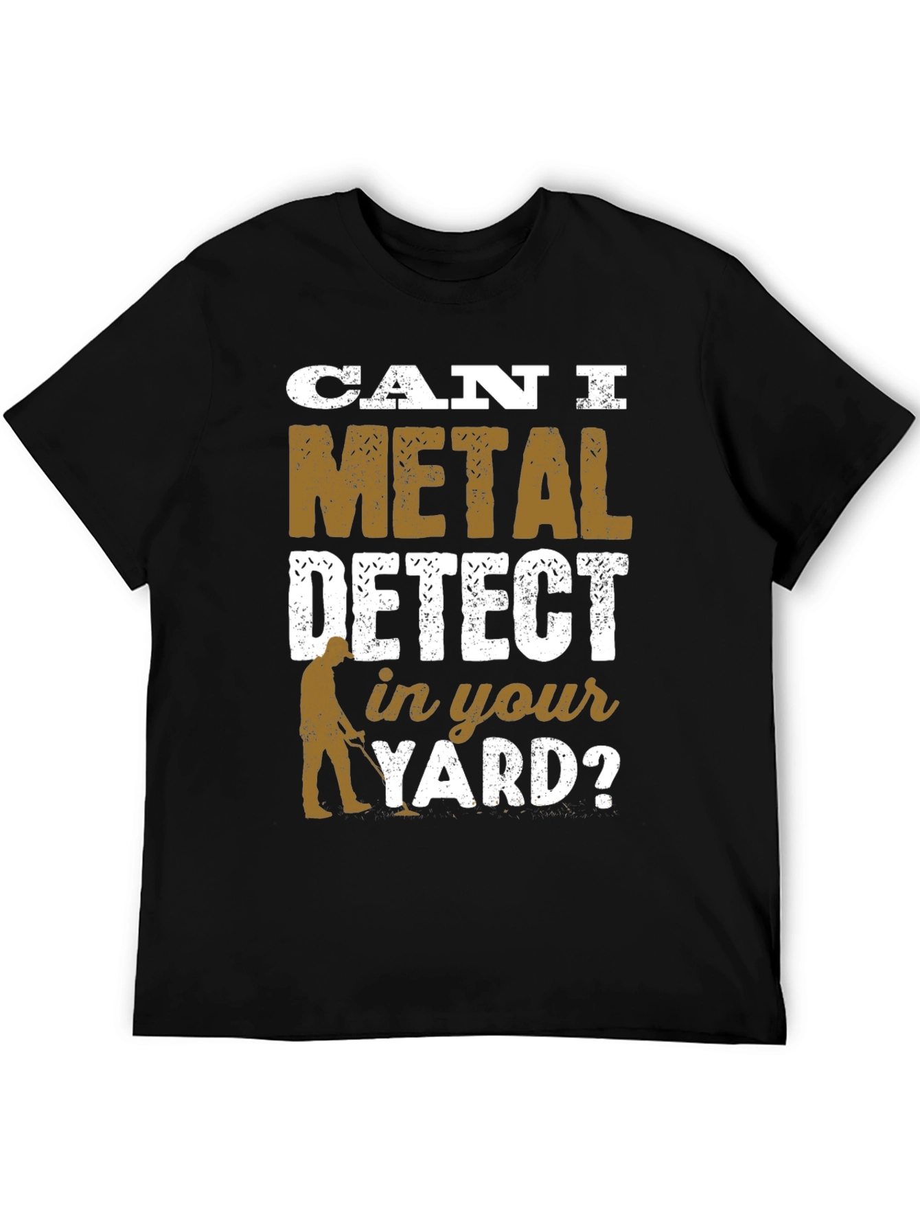Metal Detecting T-Shirt Funny Detectorist Gift