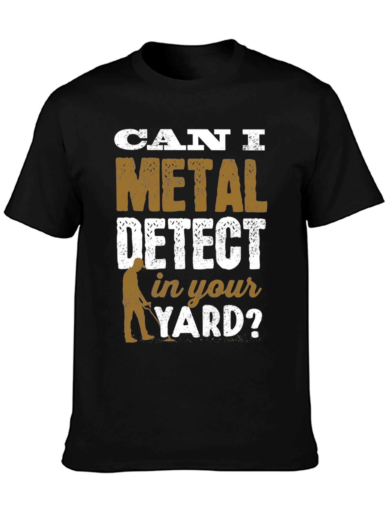 Metal Detecting T-Shirt Funny Detectorist Gift